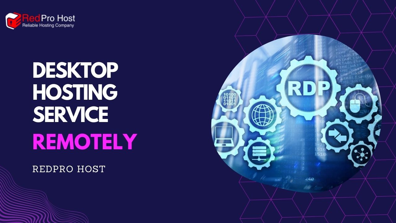 Remote desktop hosting service