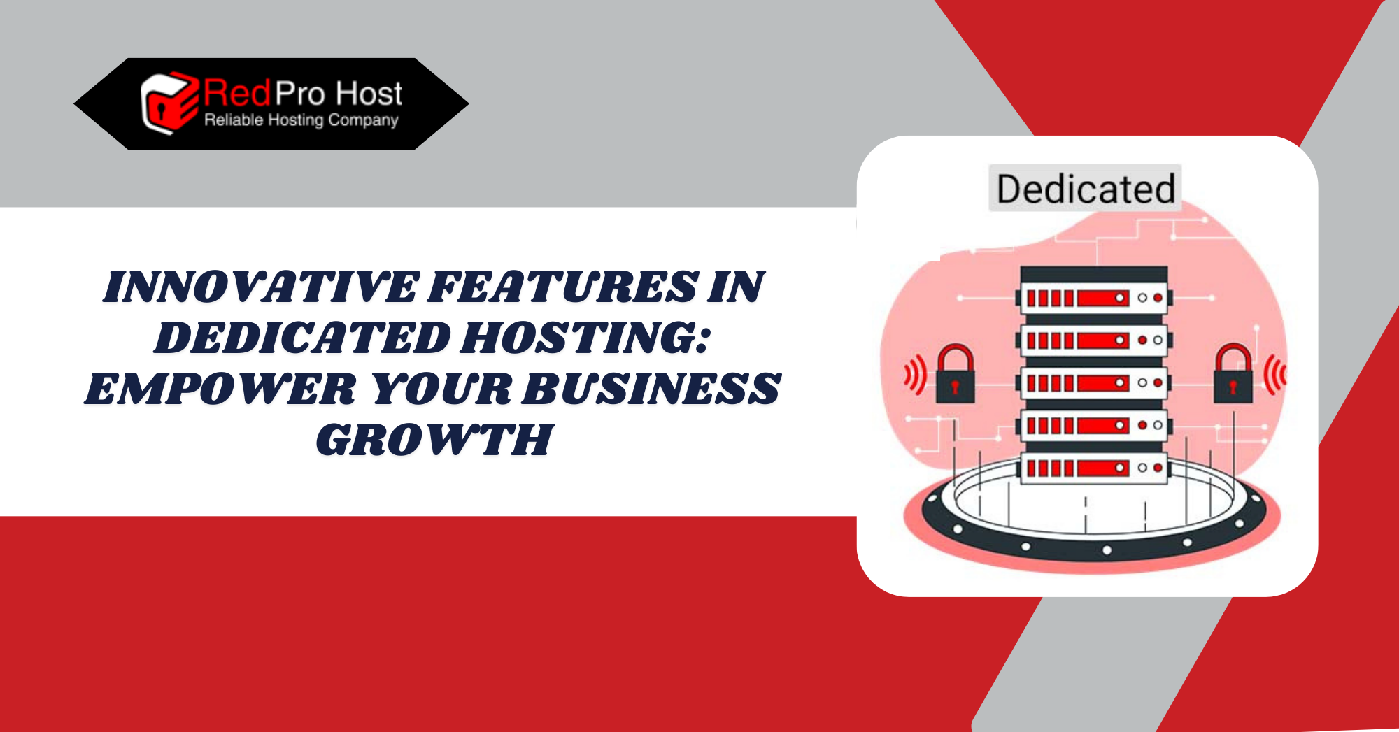 Innovative Features in Dedicated Hosting: Empower Your Business Growth