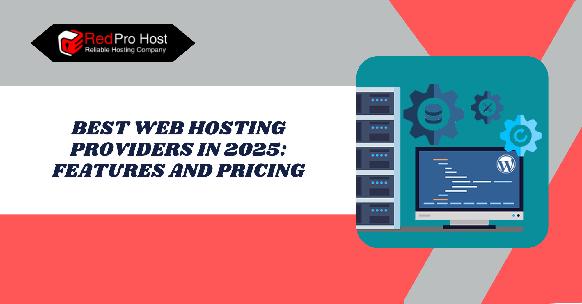 Best Web Hosting Providers in 2025 Features and Pricing
