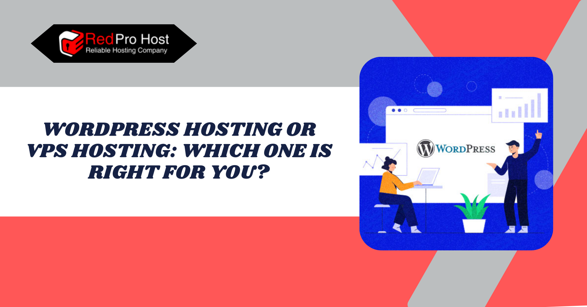 WordPress Hosting or VPS Hosting: Which One Is Right for You?